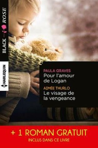 Cover of Pour L'Amour de Logan - Le Visage de la Vengeance - Le Voile Du Soupcon