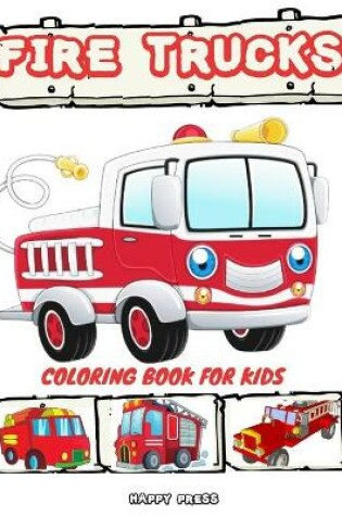 Cover of Fire Trucks Coloring Book for Kids