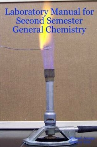 Cover of Laboratory Manual for Second Semester General Chemistry