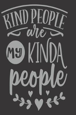 Book cover for Kind People Are My Kinda People