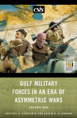 Book cover for Gulf Military Forces in an Era of Asymmetric Wars [2 volumes]