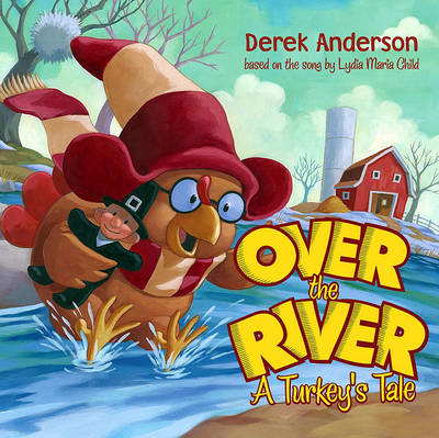 Book cover for Over the River: A Turkey's Tale