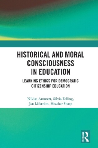 Cover of Historical and Moral Consciousness in Education