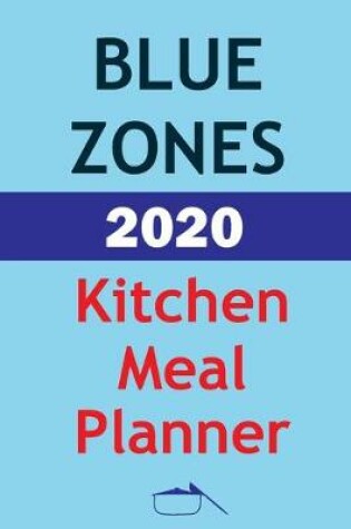 Cover of Blue Zones 2020 Kitchen Meal Planner