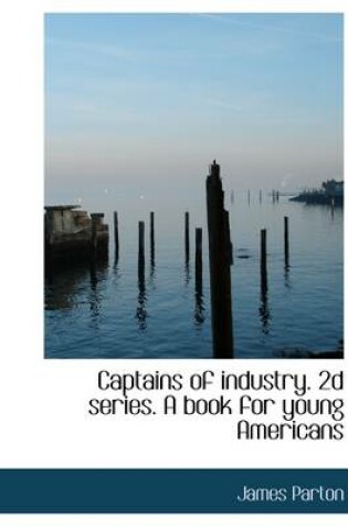 Cover of Captains of Industry, 2nd Series