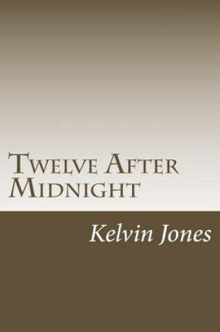 Cover of Twelve After Midnight