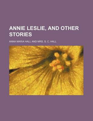 Book cover for Annie Leslie, and Other Stories