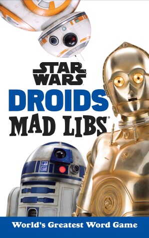 Cover of Star Wars Droids Mad Libs