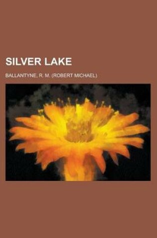 Cover of Silver Lake