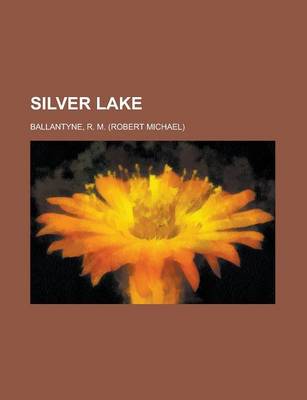 Book cover for Silver Lake