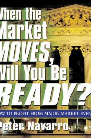 Cover of When the Market Moves, Will You Be Ready?