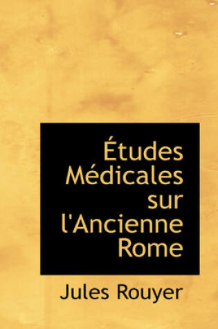 Cover of Tudes M Dicales Sur L'Ancienne Rome