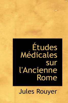 Book cover for Tudes M Dicales Sur L'Ancienne Rome