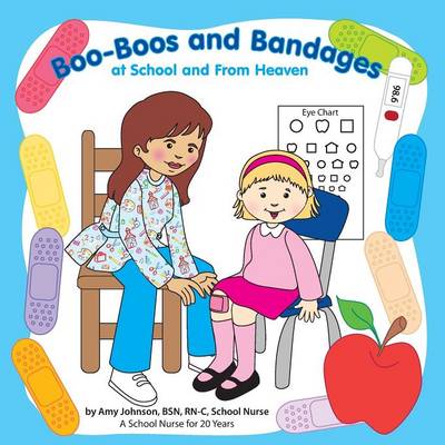 Book cover for Boo-Boos and Bandages at School and From Heaven