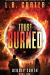 Book cover for Trust Burned