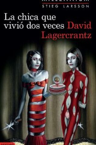 Cover of La Chica Que Vivió DOS Veces (Serie Millennium 6)