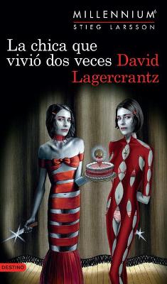 Book cover for La Chica Que Vivió DOS Veces (Serie Millennium 6)