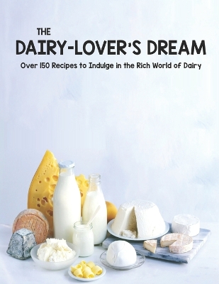 Cover of The Dairy-Lover's Dream