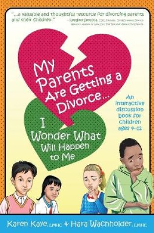 Cover of My Parents Are Getting A Divorce... I Wonder What Will Happen To Me.