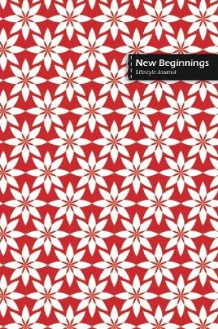 Cover of New Beginnings Lifestyle Journal, Blank Write-in Notebook, Dotted Lines, Wide Ruled, Size (A5) 6 x 9 In (Red)