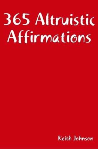 Cover of 365 Altruistic Affirmations