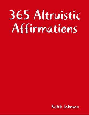 Book cover for 365 Altruistic Affirmations