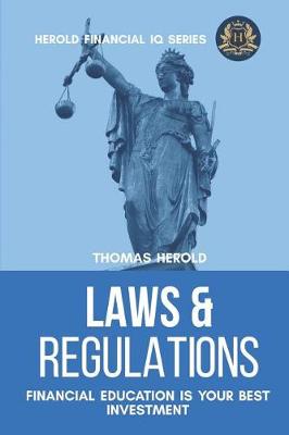 Book cover for Laws & Regulations - Financial Education Is Your Best Investment