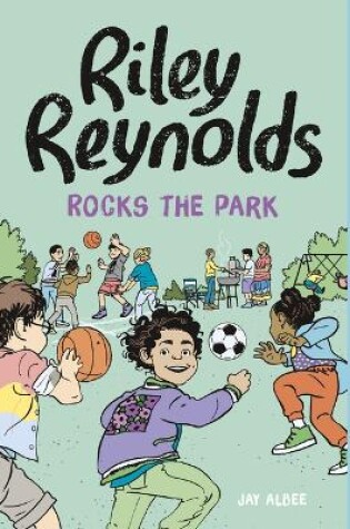 Cover of Riley Reynolds Rocks the Park