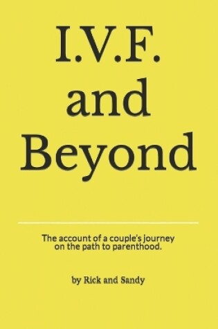 Cover of I.V.F. and Beyond