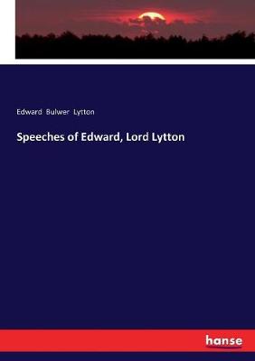 Book cover for Speeches of Edward, Lord Lytton