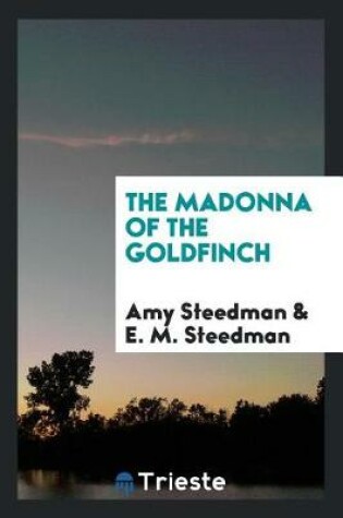 Cover of The Madonna of the Goldfinch