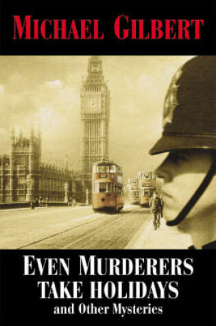 Cover of Even Murderers Take Holidays and Other Mysteries