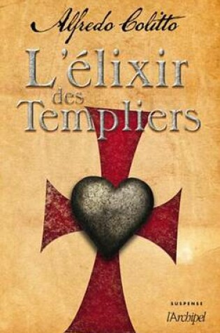 Cover of L'Elixir Des Templiers