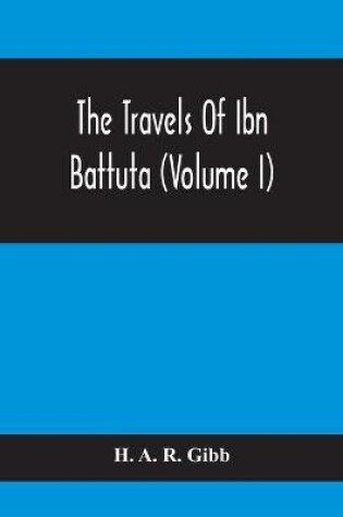 Cover of The Travels Of Ibn Battuta (Volume I)