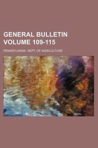 Cover of General Bulletin Volume 109-115