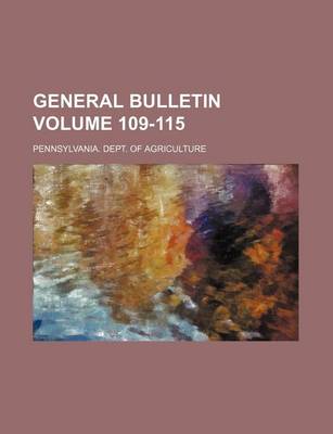 Book cover for General Bulletin Volume 109-115