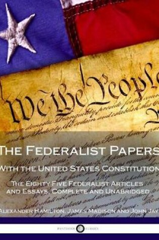 Cover of The Federalist Papers with the United States Constitution