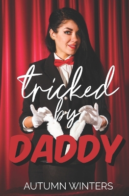 Book cover for Tricked by Daddy