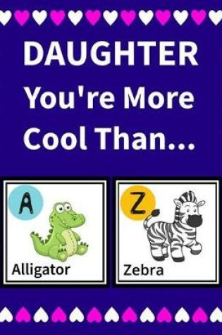 Cover of Daughter You're more cool than