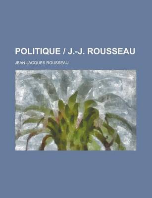 Book cover for Politique - J.-J. Rousseau