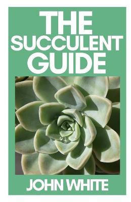 Book cover for The Succulent Guide