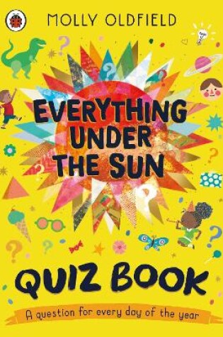 Cover of Everything Under the Sun: Quiz Book