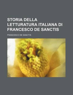 Book cover for Storia Della Letturatura Italiana Di Francesco de Sanctis