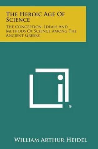 Cover of The Heroic Age of Science