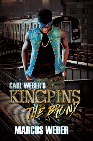 Cover of Carl Weber's Kingpins: The Bronx