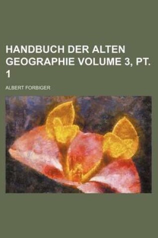 Cover of Handbuch Der Alten Geographie Volume 3, PT. 1