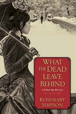 Cover of What The Dead Leave Behind