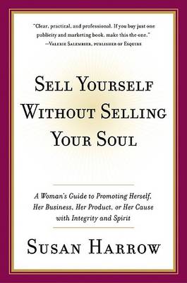 Cover of Sell Yourself Without Selling Your Soul