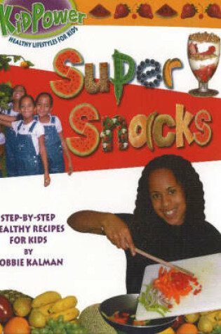 Cover of Super Snacks