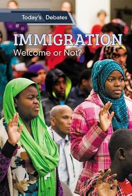 Book cover for Immigration: Welcome or Not?